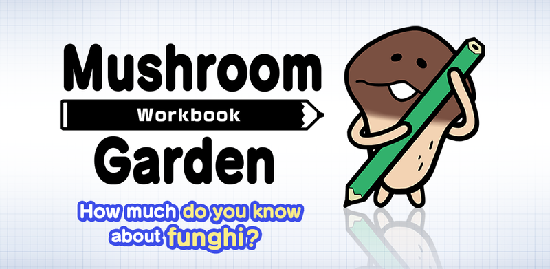 Mushroom Garden Workbook