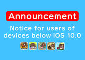 [Mushroom Garden Apps] Notice for users of devices below iOS 10.0 イメージ