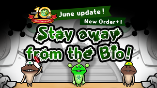[NEO Mushroom Garden] Play the Mini-Update "Stay away from the Bio"! image