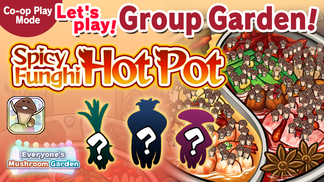 Everyone's Mushroom Garden - Group Garden Event #21: "Spicy Funghi Hot Pot" イメージ