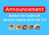 [Mushroom Garden Apps] Notice for users of devices below Android7.0 イメージ