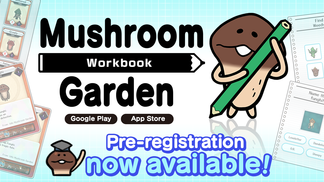 Mushroom Garden Workbook pre-registration now available! イメージ