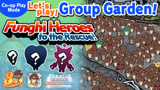Everyone's Mushroom Garden - Group Garden Event #38: "Funghi Heroes to the Rescue!" イメージ