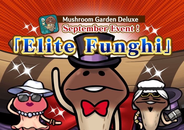 [Deluxe] September Event "Elite Funghi" is released image