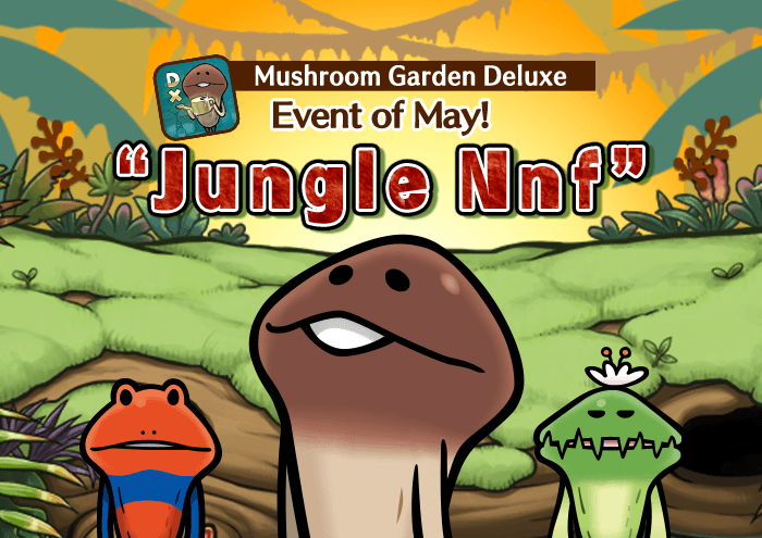 [Deluxe] May Event "Jungle Nnf" is released image