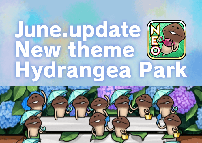 [NEO Mushroom Garden]New theme "Hydrangea Park" is Added! Ver.2.18.0 Update! image