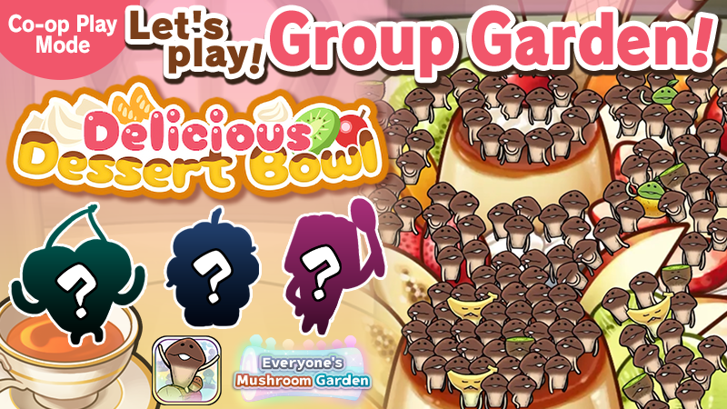 Everyone's Mushroom Garden - Group Garden Event #36: "Delicious Dessert Bowl" image