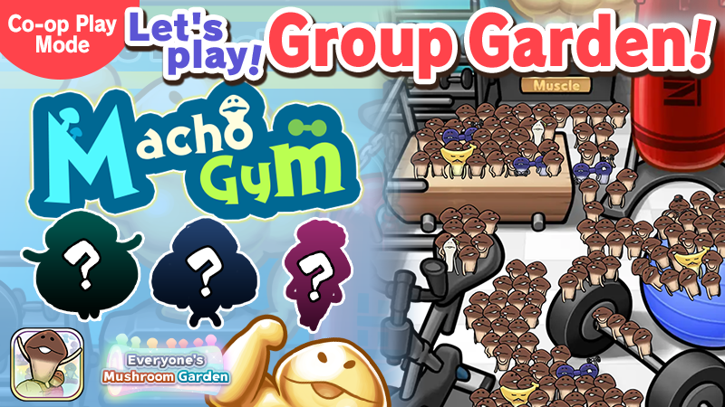 Everyone's Mushroom Garden - Group Garden Event #28: "Macho Gym" image