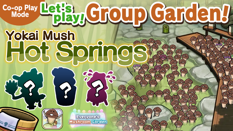 Everyone's Mushroom Garden - Group Garden Event #33: "Yokai Mush Hot Springs" image
