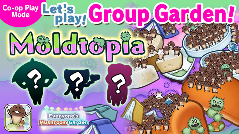 Everyone's Mushroom Garden - Group Garden Event #24: "Moldtopia" image