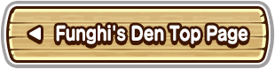 Funghi's Den Top Page