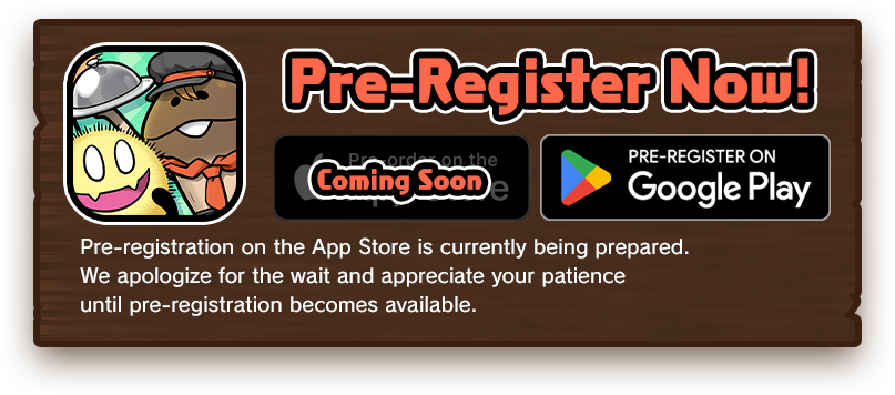 Pre-registration is available on Google Play. App Store Coming Soon.