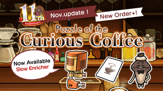 [NEO Mushroom Garden] Mini Update "Puzzle of the Curious Coffee" Ver.2.98.0 Update!