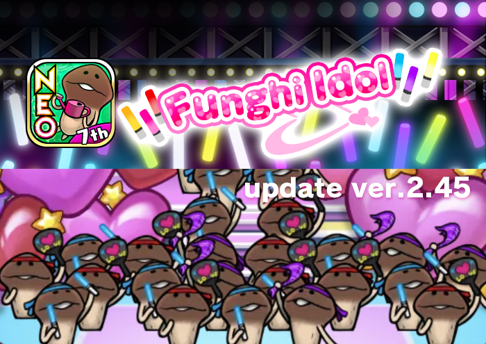 [NEO Mushroom Garden] New Theme "Idol Stage" Added! Ver.2.45.0 Update! image