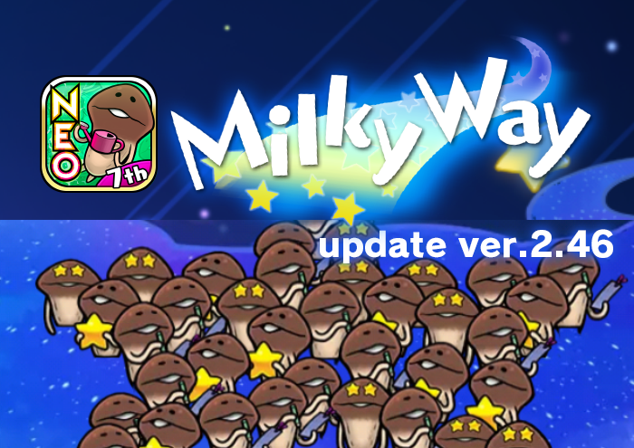 [NEO Mushroom Garden]Theme "Milky Way" Has New Upgrades! Ver.2.46.0 Update! image